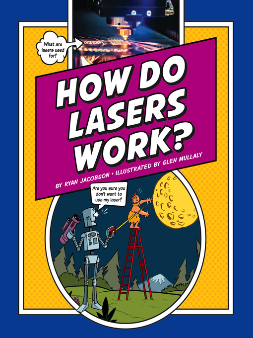 Title details for How Do Lasers Work? by Ryan Jacobson - Available